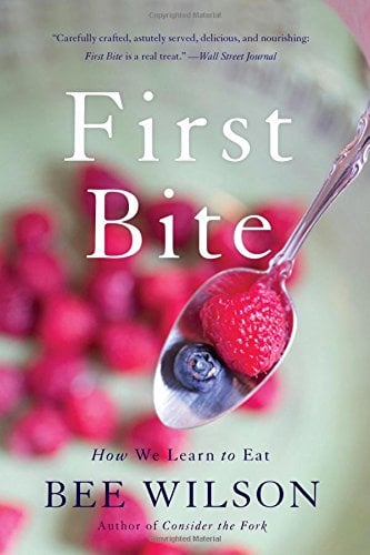 First Bite How We Learn To Eat 0